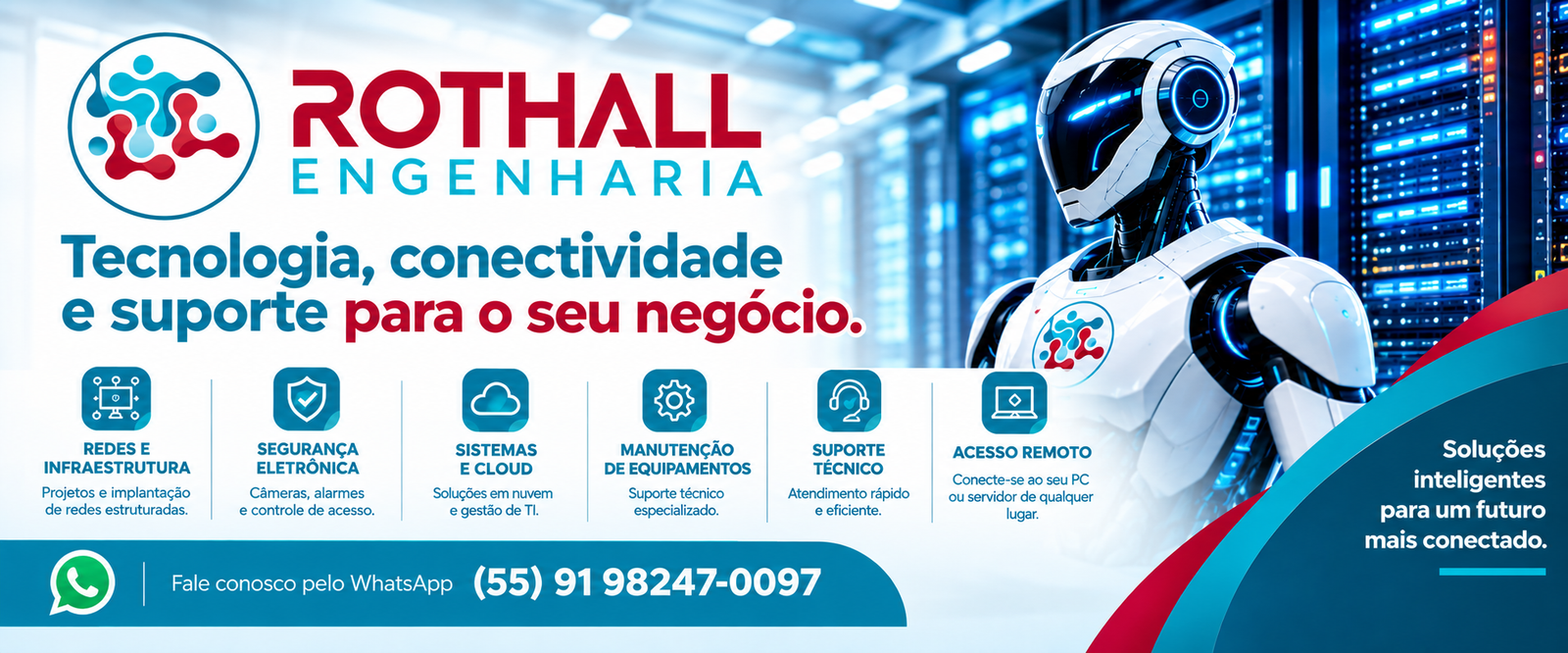 Infraestrutura de tecnologia e ROTHALL ENGENHARIA